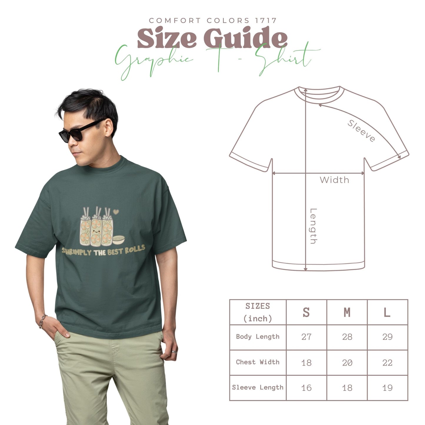 A guy in green, blue spruce T-shirt with shrimp spring roll graphic and “SHRIMPLY THE BEST ROLLS” text beside size guide chart and diagram.